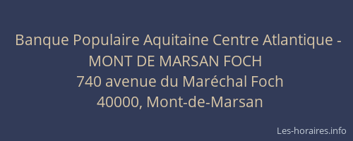 Banque Populaire Aquitaine Centre Atlantique - MONT DE MARSAN FOCH