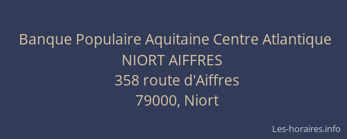 Banque Populaire Aquitaine Centre Atlantique NIORT AIFFRES