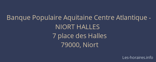 Banque Populaire Aquitaine Centre Atlantique - NIORT HALLES
