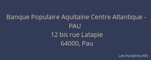Banque Populaire Aquitaine Centre Atlantique - PAU