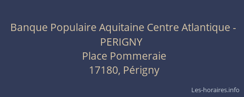 Banque Populaire Aquitaine Centre Atlantique - PERIGNY