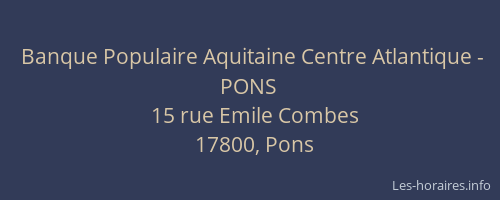 Banque Populaire Aquitaine Centre Atlantique - PONS