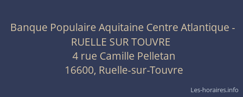 Banque Populaire Aquitaine Centre Atlantique - RUELLE SUR TOUVRE