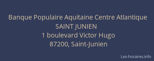 Banque Populaire Aquitaine Centre Atlantique SAINT JUNIEN