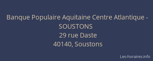 Banque Populaire Aquitaine Centre Atlantique - SOUSTONS