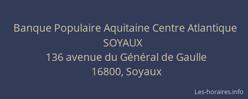 Banque Populaire Aquitaine Centre Atlantique SOYAUX