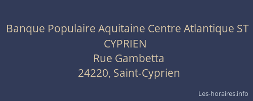 Banque Populaire Aquitaine Centre Atlantique ST CYPRIEN