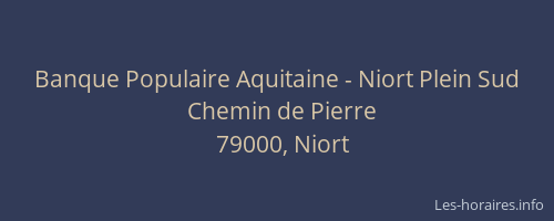 Banque Populaire Aquitaine - Niort Plein Sud