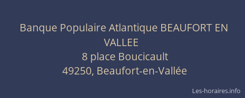 Banque Populaire Atlantique BEAUFORT EN VALLEE