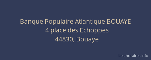 Banque Populaire Atlantique BOUAYE
