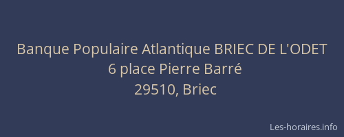 Banque Populaire Atlantique BRIEC DE L'ODET