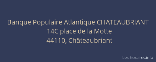 Banque Populaire Atlantique CHATEAUBRIANT