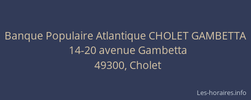 Banque Populaire Atlantique CHOLET GAMBETTA