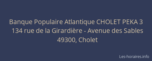 Banque Populaire Atlantique CHOLET PEKA 3