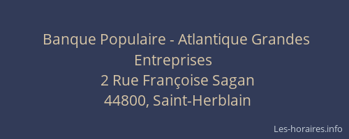 Banque Populaire - Atlantique Grandes Entreprises