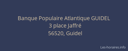 Banque Populaire Atlantique GUIDEL