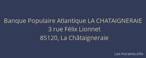 Banque Populaire Atlantique LA CHATAIGNERAIE