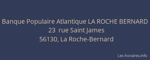 Banque Populaire Atlantique LA ROCHE BERNARD