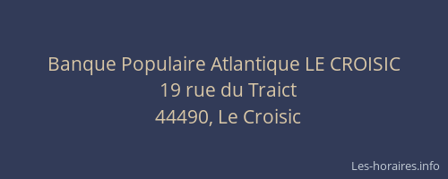 Banque Populaire Atlantique LE CROISIC