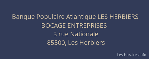 Banque Populaire Atlantique LES HERBIERS BOCAGE ENTREPRISES