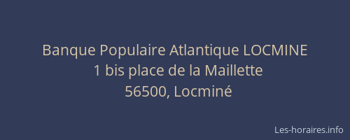 Banque Populaire Atlantique LOCMINE