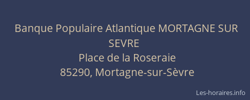 Banque Populaire Atlantique MORTAGNE SUR SEVRE