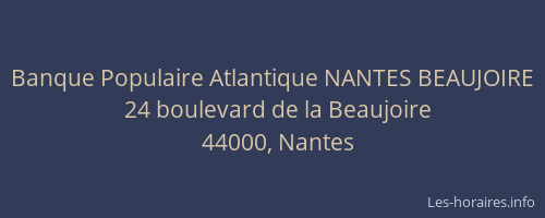 Banque Populaire Atlantique NANTES BEAUJOIRE