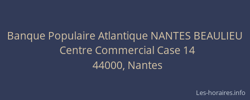 Banque Populaire Atlantique NANTES BEAULIEU