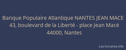 Banque Populaire Atlantique NANTES JEAN MACE