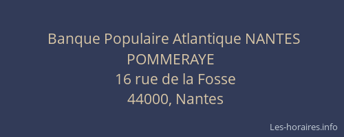 Banque Populaire Atlantique NANTES POMMERAYE