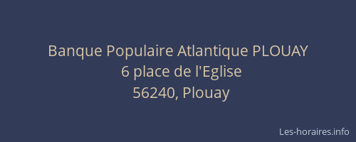 Banque Populaire Atlantique PLOUAY