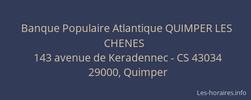 Banque Populaire Atlantique QUIMPER LES CHENES