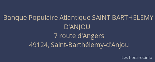 Banque Populaire Atlantique SAINT BARTHELEMY D'ANJOU