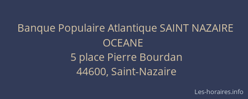 Banque Populaire Atlantique SAINT NAZAIRE OCEANE