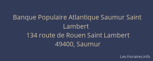 Banque Populaire Atlantique Saumur Saint Lambert
