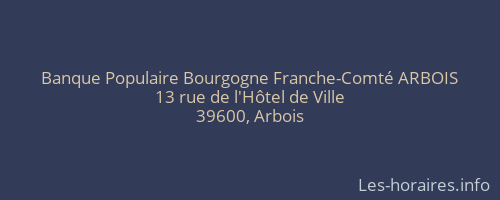 Banque Populaire Bourgogne Franche-Comté ARBOIS