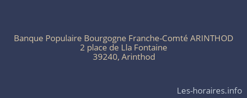 Banque Populaire Bourgogne Franche-Comté ARINTHOD