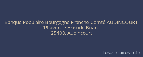 Banque Populaire Bourgogne Franche-Comté AUDINCOURT