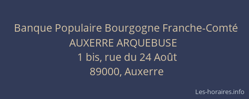 Banque Populaire Bourgogne Franche-Comté AUXERRE ARQUEBUSE