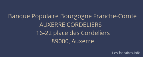 Banque Populaire Bourgogne Franche-Comté AUXERRE CORDELIERS