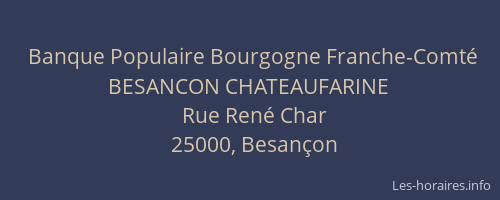 Banque Populaire Bourgogne Franche-Comté BESANCON CHATEAUFARINE