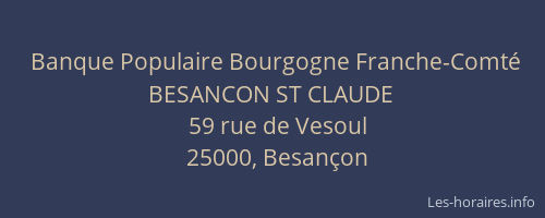 Banque Populaire Bourgogne Franche-Comté BESANCON ST CLAUDE