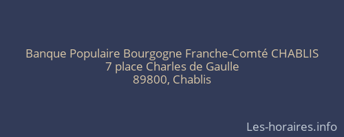 Banque Populaire Bourgogne Franche-Comté CHABLIS
