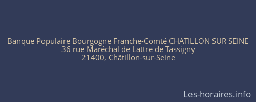 Banque Populaire Bourgogne Franche-Comté CHATILLON SUR SEINE