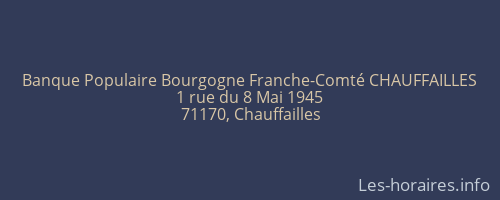 Banque Populaire Bourgogne Franche-Comté CHAUFFAILLES