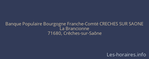 Banque Populaire Bourgogne Franche-Comté CRECHES SUR SAONE