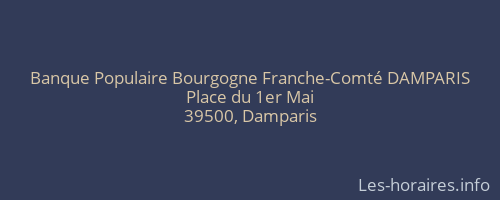 Banque Populaire Bourgogne Franche-Comté DAMPARIS