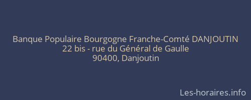 Banque Populaire Bourgogne Franche-Comté DANJOUTIN