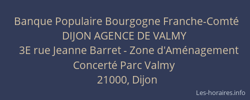 Banque Populaire Bourgogne Franche-Comté DIJON AGENCE DE VALMY