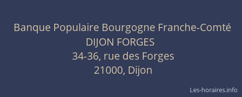 Banque Populaire Bourgogne Franche-Comté DIJON FORGES